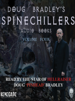 Doug_Bradley_s_Spinechillers__Volume_Four